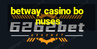 betway casino bonuses