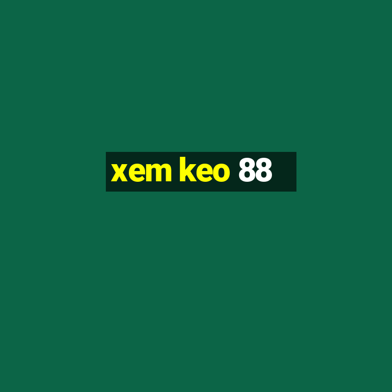 xem keo 88