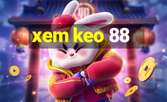 xem keo 88