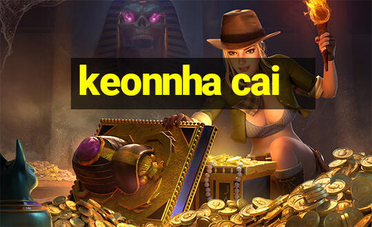 keonnha cai