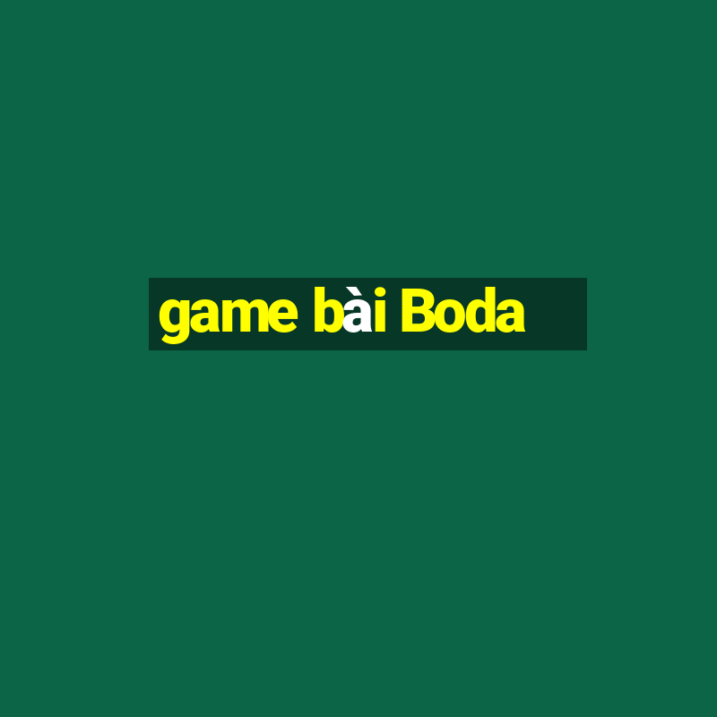 game bài Boda