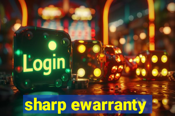 sharp ewarranty