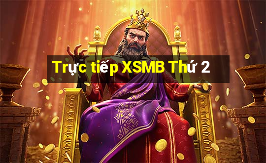 Trực tiếp XSMB Thứ 2