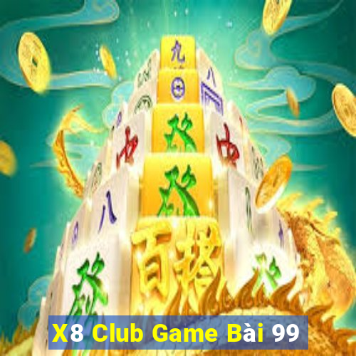 X8 Club Game Bài 99