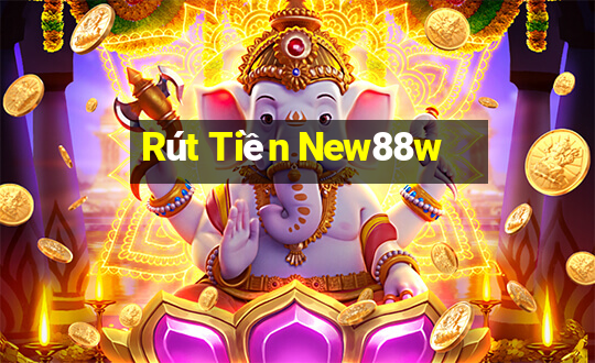 Rút Tiền New88w