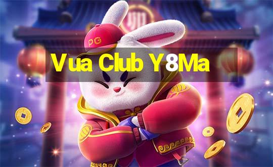 Vua Club Y8Ma