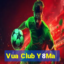 Vua Club Y8Ma