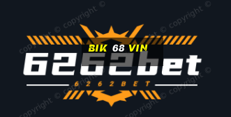 bik 68 vin