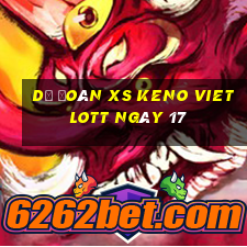 Dự đoán XS Keno Vietlott ngày 17