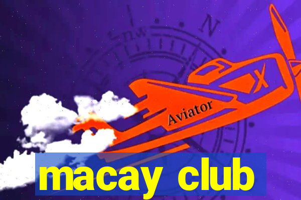 macay club