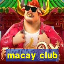 macay club