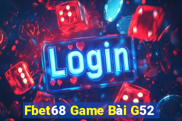 Fbet68 Game Bài G52