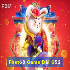 Fbet68 Game Bài G52