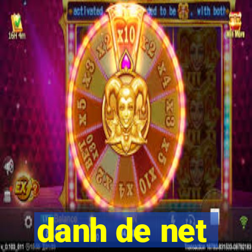 danh de net