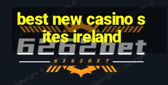 best new casino sites ireland