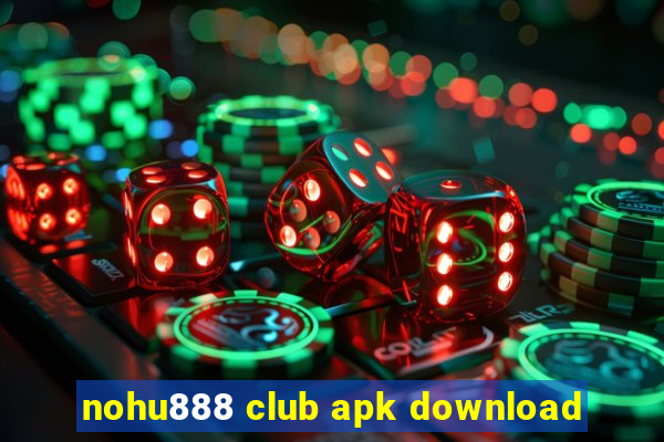 nohu888 club apk download