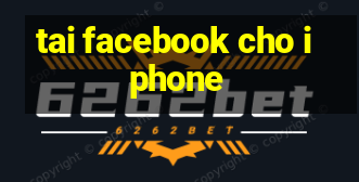 tai facebook cho iphone