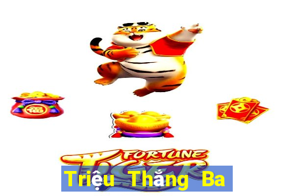 Triệu Thắng Ba 2,60 Bảng