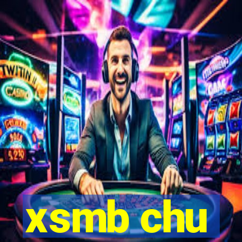 xsmb chu