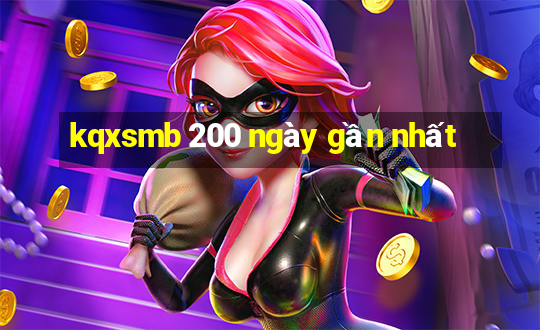 kqxsmb 200 ngày gần nhất