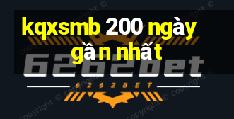 kqxsmb 200 ngày gần nhất