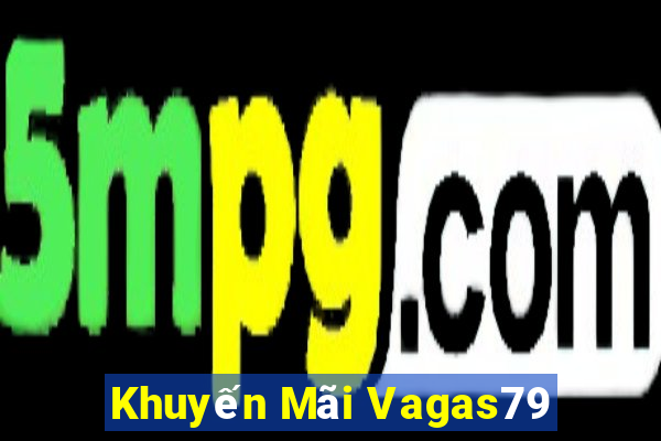 Khuyến Mãi Vagas79