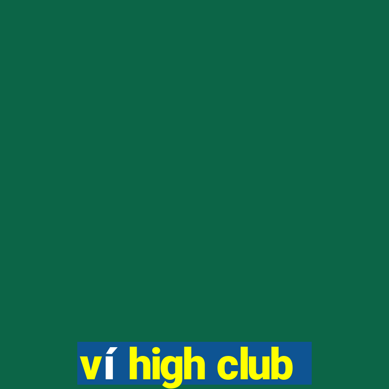 ví high club