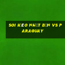 soi kèo nhật bản vs paraguay