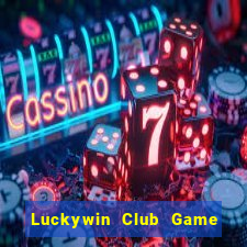 Luckywin Club Game Bài Online Miễn Phí