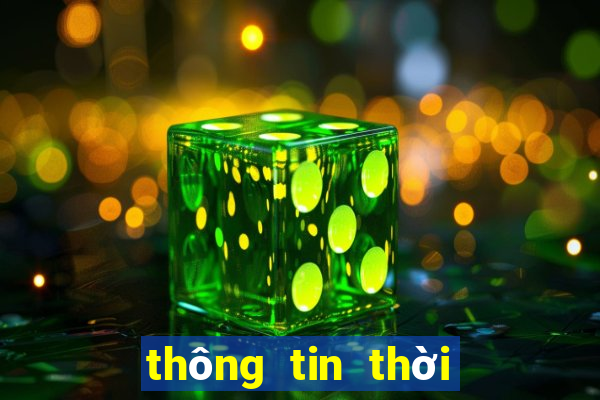 thông tin thời tiết hôm nay