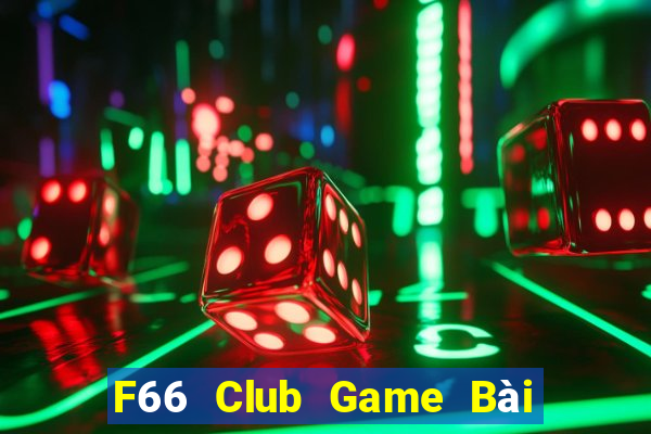 F66 Club Game Bài Poker Online