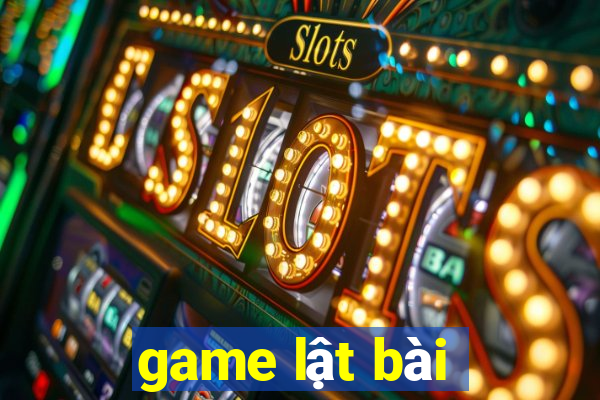 game lật bài