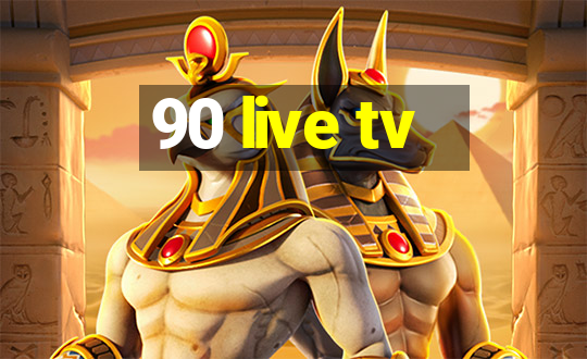 90 live tv