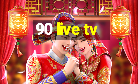 90 live tv