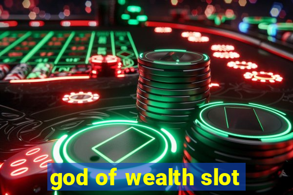 god of wealth slot