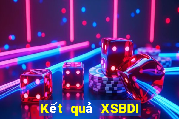 Kết quả XSBDI thứ Ba