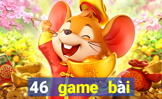 46 game bài phiên bản Android