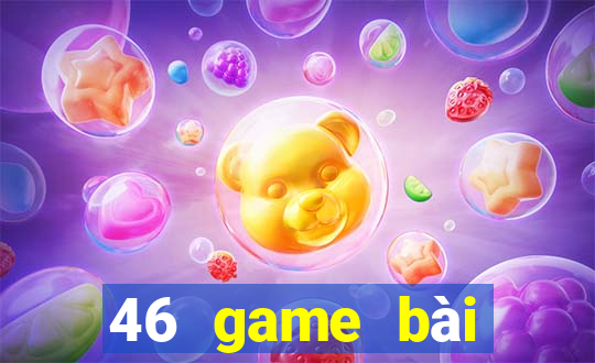 46 game bài phiên bản Android