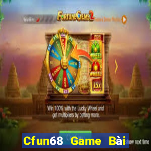 Cfun68 Game Bài Online Miễn Phí