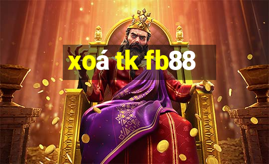 xoá tk fb88