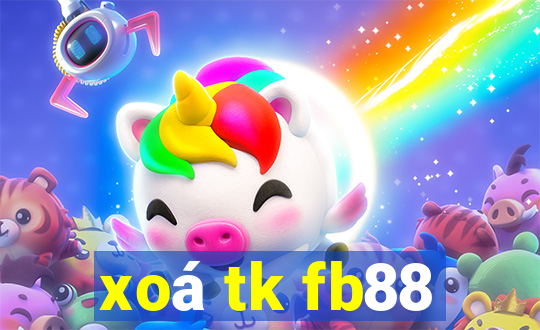 xoá tk fb88