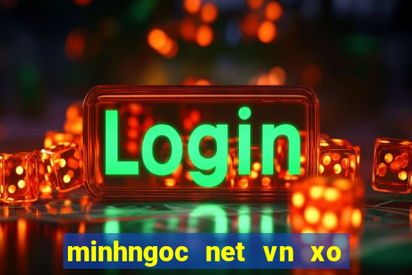 minhngoc net vn xo so mien nam