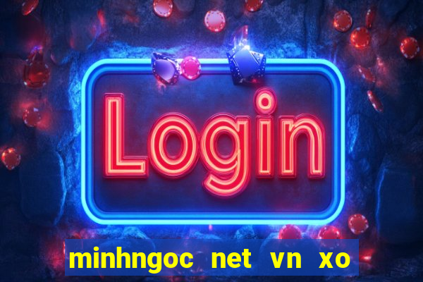 minhngoc net vn xo so mien nam