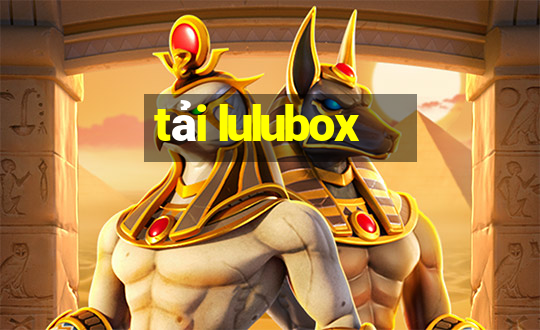 tải lulubox