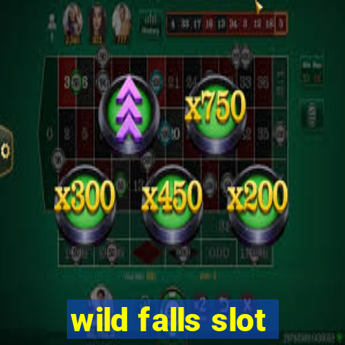 wild falls slot