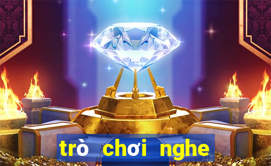 trò chơi nghe nhạc đoán tên bài hát