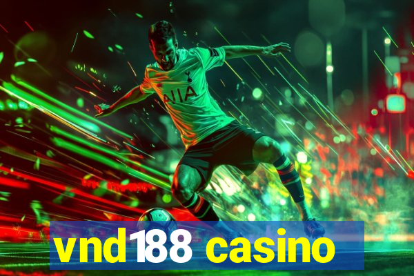 vnd188 casino