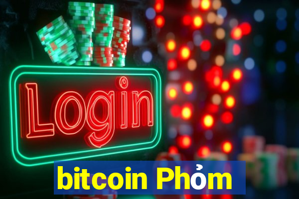 bitcoin Phỏm