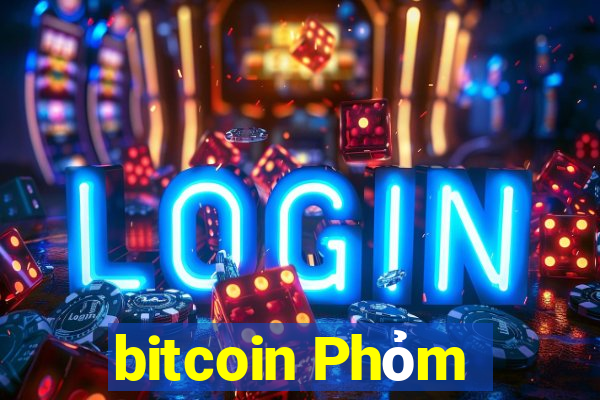 bitcoin Phỏm