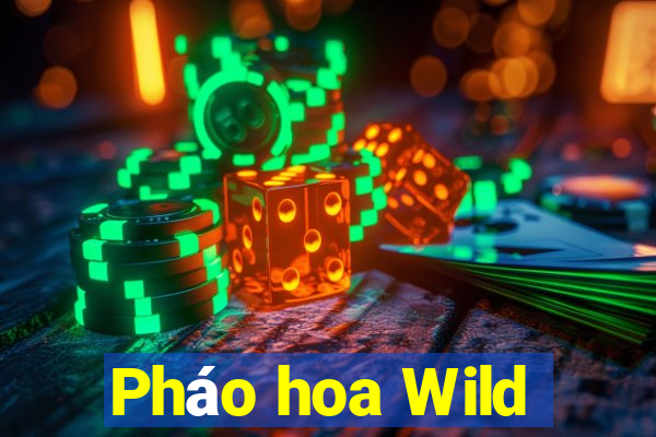 Pháo hoa Wild